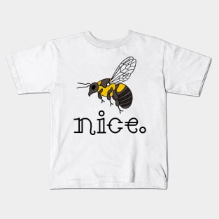 Bee Nice Kids T-Shirt